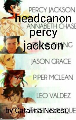 Headcanon Percy Jackson/ Heroes Of Olympus