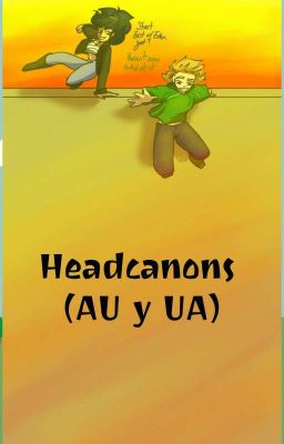 Headcanons (AU y UA)