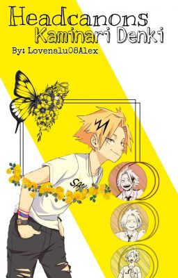 Headcanons || Kaminari Denki || Libro 1