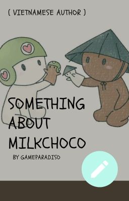 Headcanons Milkchoco ( maybe :V)