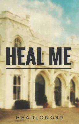 Heal me • Buch III (Two Hearts Reihe)