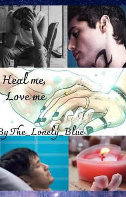 Heal Me, Love Me {Malec}