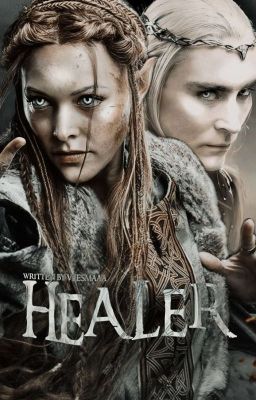 HEALER ; Thranduil