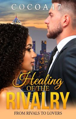 Healing Of The Rivalry - (BWWM)