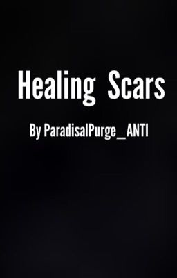 Healing Scars