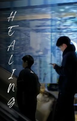 HEALING  (Shatou fanfic)