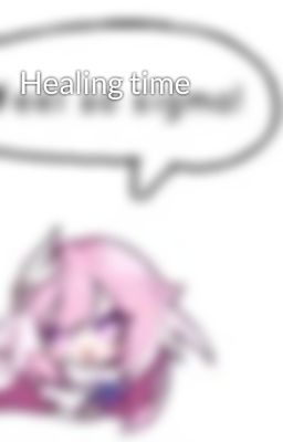 Healing time