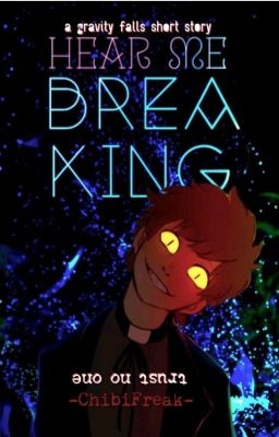 Hear Me Breaking[Short Story]