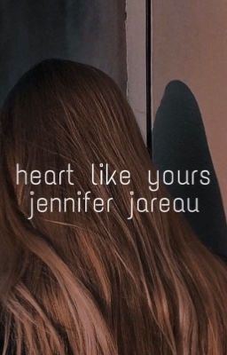 heart like yours (jennifer jareau)