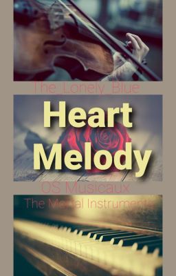 Heart Melody {OS Musicaux The Mortal Instruments}