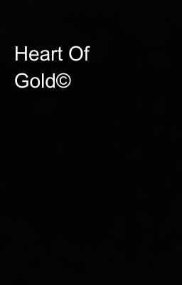 Heart Of Gold©