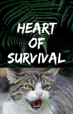 Heart of Survival (A Warrior Cats fan-fiction)