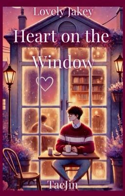 Heart on the Window/TaeJin