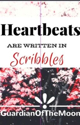 Heartbeats are written in Scribbles