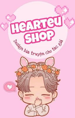 HEARTEU SHOP || Design bìa truyện cho Tác giả