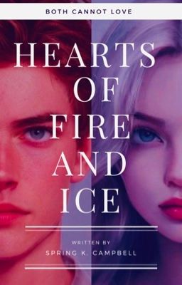 Hearts of Fire and Ice