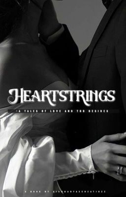 Heartstrings: A Tales Of Love And desire 