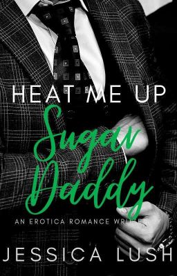 Heat Me Up Sugar Daddy [Move To Innovel]