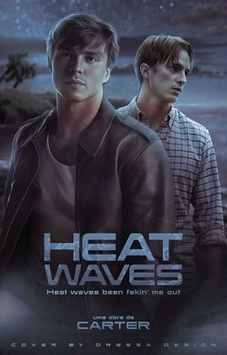 HEAT WAVES   |   RAFE CAMERON