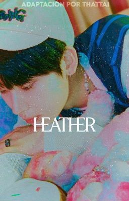 ꒰ Heather ✔៸៸  sᴜɴɢsᴜɴ ᵃᵈᵃᵖᵗ •