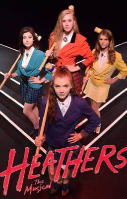 Heathers: I think 