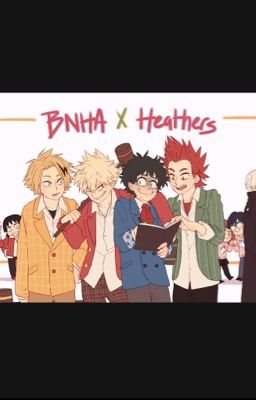 Heathers x BNHA