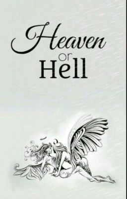 HEAVEN OR HELL