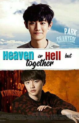 Heaven Or Hell But Together 《ChanSoo》