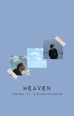 Heaven [TAEKOOK] ✔