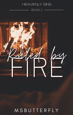 Heavenly Sins Series #1: Ruled by Fire