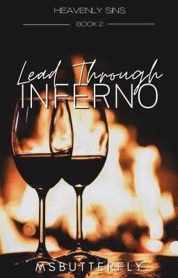 Heavenly Sins Series #2: Lead Through Inferno