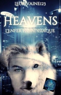 Heavens: l'Enfer paradisiaque