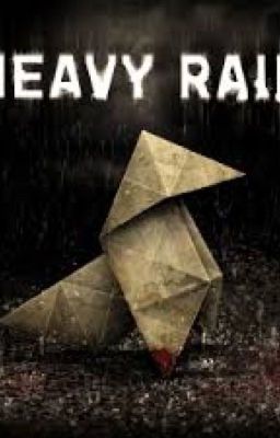 Heavy Rain x reader