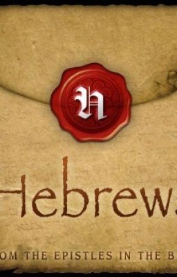 HEBREWS: The New Testament of the Holy Bible.