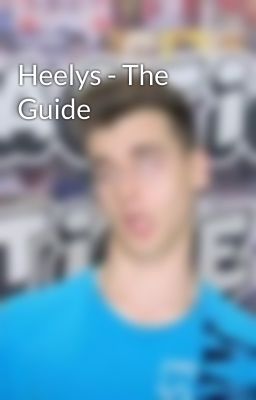 Heelys - The Guide