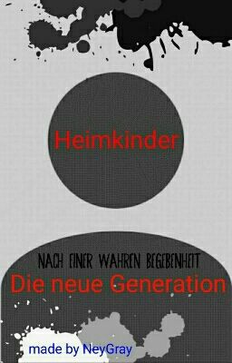 HEIMKINDER DIE NEUE GERERATION