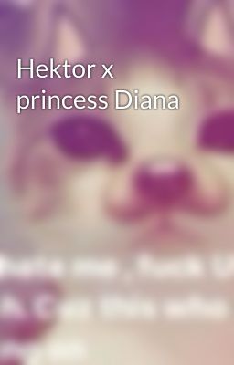 Hektor x princess Diana