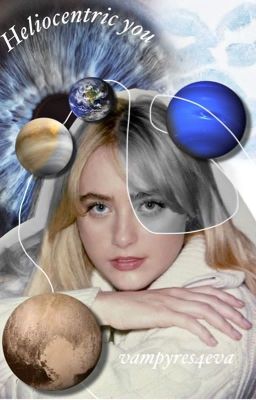 Heliocentric You ━━━ K.M