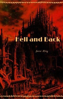 Hell and back (Under Edit)