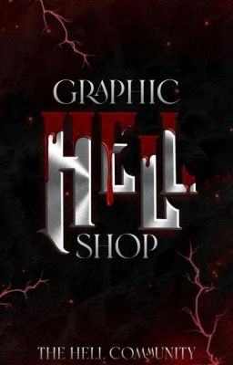 Hell Graphic Shop [CLOSED]