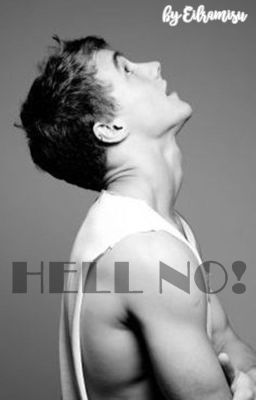 Hell No! (OneShot)