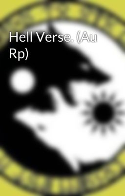 Hell Verse. (Au Rp)