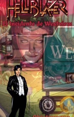 Hellblazer: El Incidente De Westview