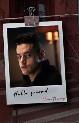 HELLO FRIEND ▹ mr. robot