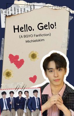 Hello, Gelo! (A BGYO Fanfiction) [FINISHED]