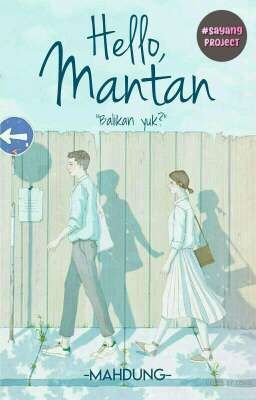 Hello, Mantan [SP] (Pindah)