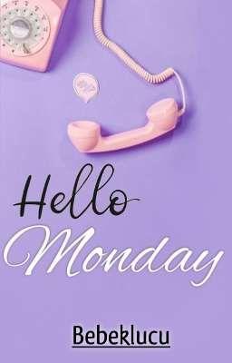 Hello Monday