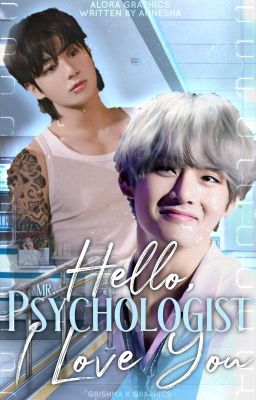 Hello Mr. Psychologists ~ I love you ♡♡ { VKook }