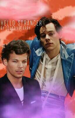 Hello Stranger // Larry Stylinson