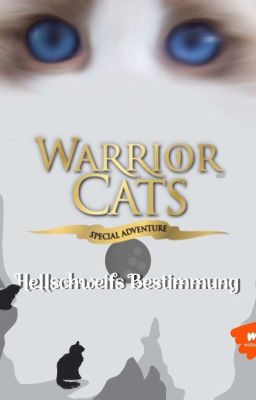 Hellschweifs Bestimmung -Warrior Cats Special Adventure (FF)